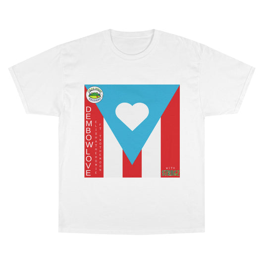 “dembowlove” Champion T-Shirt elishathehomie Merch